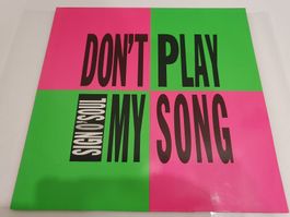 Sign O` Soul - Don`t Play My Song (Maxi, Downtempo)